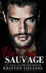 Un Chef Sauvage: Mafia et Dark Romance (Diaboliquement Sauvage t. 1)