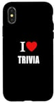 iPhone X/XS I Love Trivia Quiz Fans and General Knowledge Enthusiasts Case