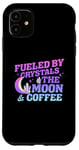 iPhone 11 Fueled By Crystals The Moon Coffee Spiritual Chakra Gemstone Case