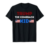 Donald Trump The Comeback Kid, Show Support For Trump T-Shirt