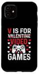 Coque pour iPhone 11 V est pour les jeux vidéo, la Saint-Valentin, Funny Gamer, pour hommes et garçons