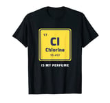 Female Girl Swimmer, Chemist: Says Chlorine is My Perfume T-Shirt