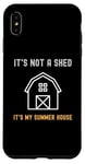 Coque pour iPhone XS Max Shed Life Blagues It's Not A Shed It's My Summer House