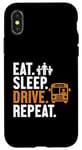 Coque pour iPhone X/XS Eat Sleep Drive, conducteur récurrent, chauffeur d'autobus scolaire jaune