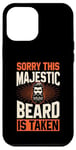 Coque pour iPhone 12 Pro Max Sorry This Majestic Beard Relation Status Beard