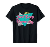 Retro Vintage Dance - Just Keep Dancing T-Shirt