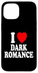 Coque pour iPhone 15 I Heart (Love) Dark Romance Reading Romans Livres