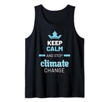 Keep Calm and Stop Climate Change Tank Top