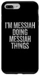 iPhone 7 Plus/8 Plus I'm Messiah Doing Messiah Things Funny Vintage Case