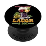 Wine A Little Laugh A Lot Relaxation PopSockets PopGrip Adhésif