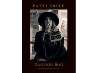 Dagenes Bog | Patti Smith | Språk: Danska