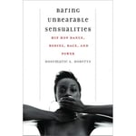 Baring Unbearable Sensualities (inbunden, eng)