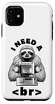 Coque pour iPhone 11 I Need A Break Computer Code Programmation humoristique Paresseux