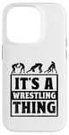 Coque pour iPhone 14 Pro C'est Wrestling Thing Grappling Wrestler