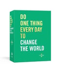 Do One Thing Every Day to Change the World