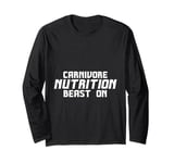 Carnivore Nutrition Beast On Protein Diet Strength Long Sleeve T-Shirt