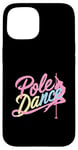 Coque pour iPhone 15 Pole Dance pour un pole dancer pour un danseur de pole dance