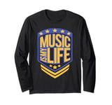 Music Is My Life Sounds Listening Melody Beats Vibes Lover Long Sleeve T-Shirt