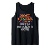 Most Likely To Creep It Real With Kindergarten Monsters Tank Top