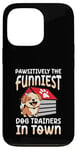 Coque pour iPhone 13 Pro Pawsitively Les dresseurs de chien les plus drôles de la ville