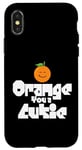 Coque pour iPhone X/XS Orange You a Cutie – Blague sarcastique drôle de fruits – Widget