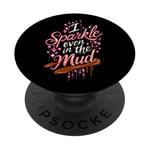 Woman I Sparkle Even in Mud Run Team Mudding Princess Girls PopSockets Adhesive PopGrip