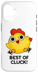 Coque pour iPhone 16 Best Of Cluck Jeu de mots amusant au poulet