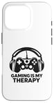 Coque pour iPhone 16 Pro Le jeu est ma thérapie Une vie de joueur amusante