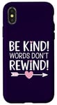 iPhone X/XS Be Kind Words Don't Rewind Prevention Awareness Case