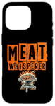 Coque pour iPhone 16 Pro Meat Whisperer Griller Grill Cook BBQ Griller Barbecue