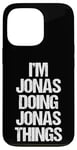 iPhone 13 Pro I'm Jonas Doing Jonas Things - Funny Saying Cool Name Jonas Case