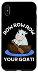 iPhone XS Max Row Row Row Your Goat Funny Animal Pun Case