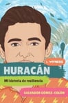 Huracan  Mi historia de resiliencia