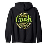 We Will Crush The Test Lemon Funny Motivation Quote Teacher Zip Hoodie