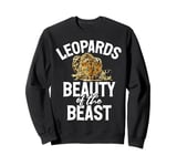 Leopards Beauty of the Beast Leopard Sweatshirt