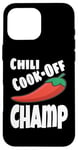 Coque pour iPhone 16 Pro Max Chili Cook Off Champ Champion de compétition alimentaire humoristique