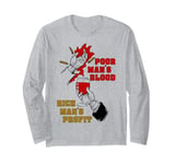 Poor Man's Blood, Rich Man's Profit - Anti War, Socialist Long Sleeve T-Shirt