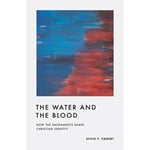 The Water and the Blood (häftad, eng)