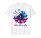 Choose To Keep Going Mental Health & Suicide Awareness T-Shirt