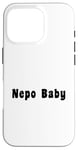 iPhone 16 Pro Nepo Baby Case