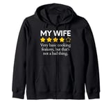 Funny Saying My Wife Very Basic Cooking Features Sarcasm Fun Zip Hoodie