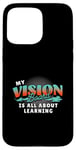 iPhone 15 Pro Max My Vision Board Is All About Learning Case