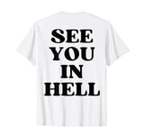 See You In Hell Y2k Aesthetic T-Shirt