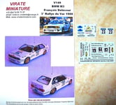 V149 BMW M3 3° RALLYE DU VAR 1988 FRANCOIS DELECOUR DECALS VIRATE MINIATURE 1/43