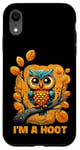 iPhone XR I'm A Hoot, Owl Pun Sarcastic Jokes Sayings Case