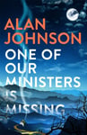 One Of Our Ministers Is Missing  From the awardwinning writer and former MP