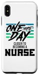 iPhone XS Max Nursing Student One More Day Closer Becoming a Nurse Case