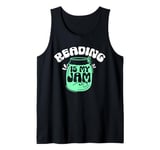 Reading Is My Jam Bookworm Reading Book Lover Librarian Tank Top