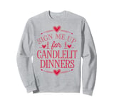 Romantic Valentines Day Quotes Singles Awareness Funny Memes Sweatshirt