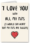 Rude Funny Valentines / Anniversary Card - Husband Boyfriend Funny Joke Cheeky